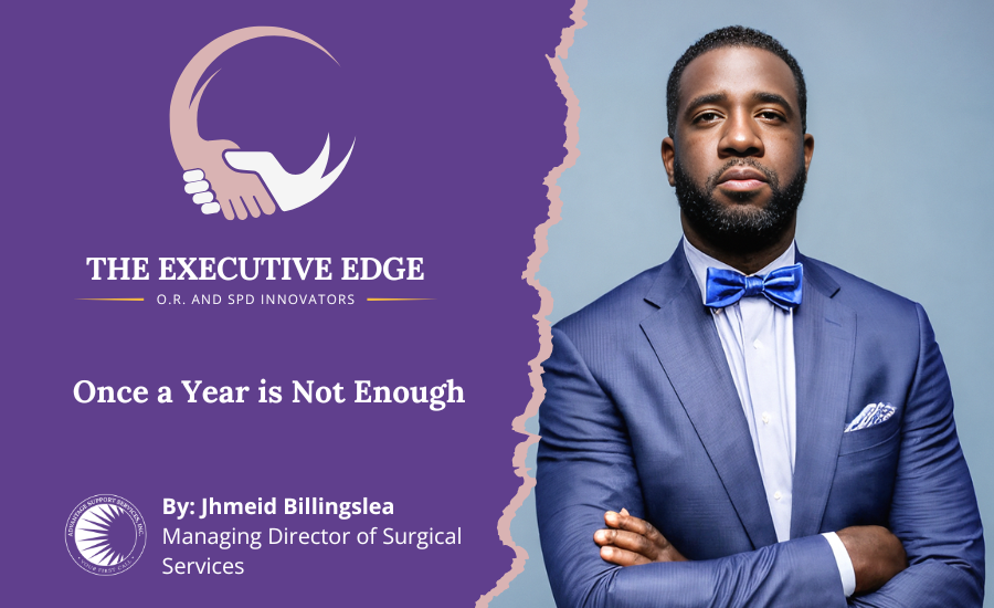 I recommend a recent blog post from The Advantage Support Services website that is titled "Once a Year is Not Enough." The author of this post is Jhmeid Billingslea. The post is an insightful article that speaks to real challenges in surgical services and how annual competencies fall short of adequate training.