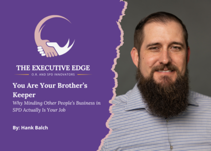 A promotional graphic for The Executive Edge featuring Hank Balch. The image has a split purple and grey background with a torn-edge effect, a handshake logo, and the title "You Are Your Brother’s Keeper: Why Minding Other People’s Business in SPD Actually Is Your Job." Hank Balch is pictured on the right, smiling and wearing a light blue checkered shirt.